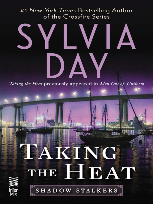 Title details for Taking the Heat by Sylvia Day - Wait list